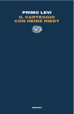 Copertina Primo Levi, Il carteggio con Heinz Riedt (Einaudi, 2024)